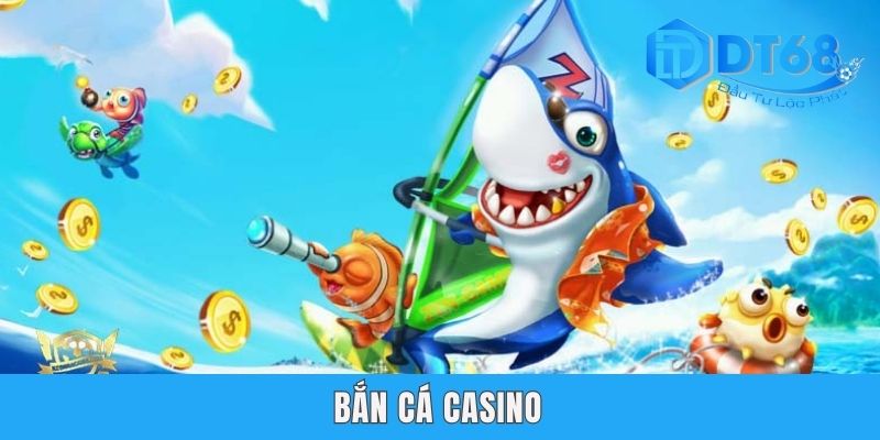 Bắn Cá Casino DT68 - Lò Đào Tạo Thợ Săn Skill Bắn Siêu Đỉnh Bắn Cá Casino DT68 - Lò Đào Tạo Thợ Săn Skill Bắn Siêu Đỉnh