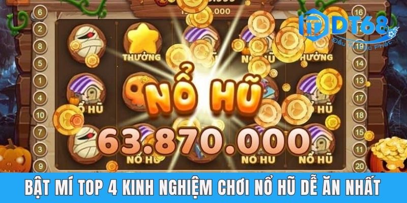 DT68 Bật Mí Cho Newbie Một Số Kinh Nghiệm Chơi Nổ Hũ Dễ Nhất DT68 Bật Mí Cho Newbie Một Số Kinh Nghiệm Chơi Nổ Hũ Dễ Nhất