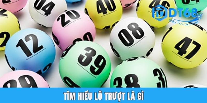 Tìm hiểu lô trượt là gì